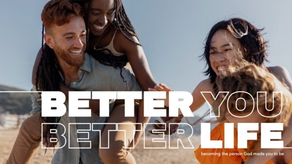 Better You. Better Life. || Part Three Image