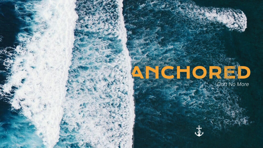 Anchored